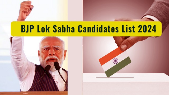 BJP Lok Sabha Candidates List 2024