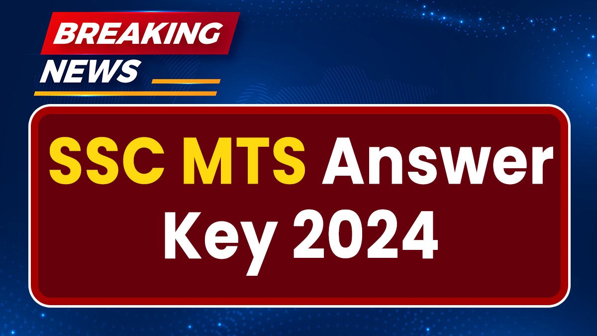 SSC MTS Answer Key 2024: एसएससी मल्टी टास्किंग (गैर-तकनीकी) स्टाफ और हवलदार परीक्षा की उत्तर कुंजी जारी, यहां से देखें