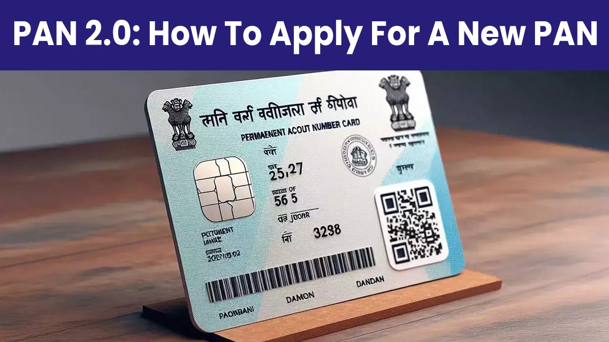 PAN 2.0: How to apply for a new PAN: नए PAN कार्ड के लिए ऑनलाइन आवेदन कैसे करें, यहां से देखें