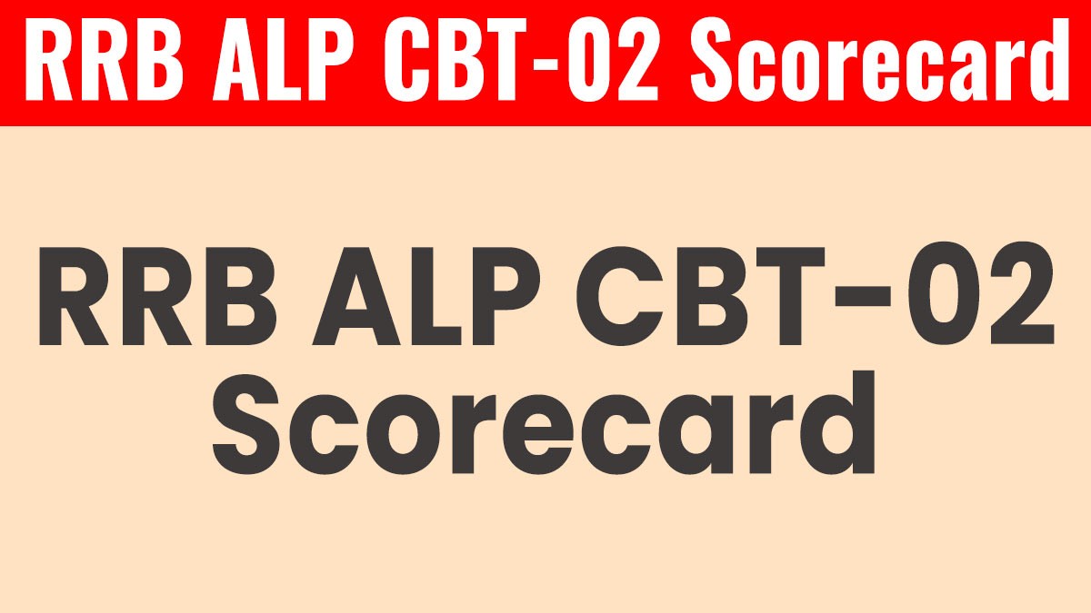 RRB ALP CEN 01/2024 Stage 2 Marks जारी - CBT II Score Card देखें