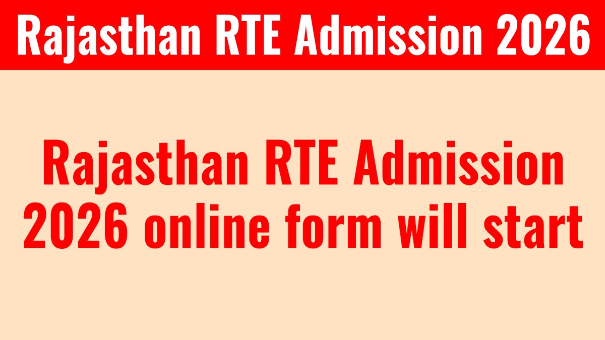 Rajasthan RTE Admission 2026 Notification | Apply Online Form, Lottery Date, Required Documents