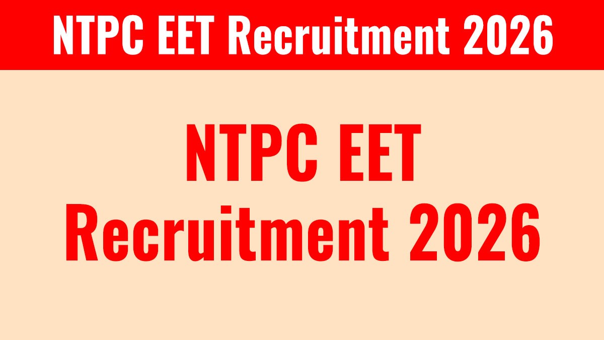 NTPC EET Recruitment 2026 Notification Out for 515 Posts | Apply Online