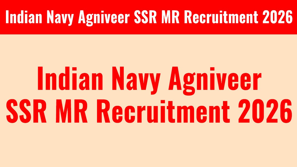 Indian Navy Agniveer SSR MR Recruitment 2026 Notification, Apply Online