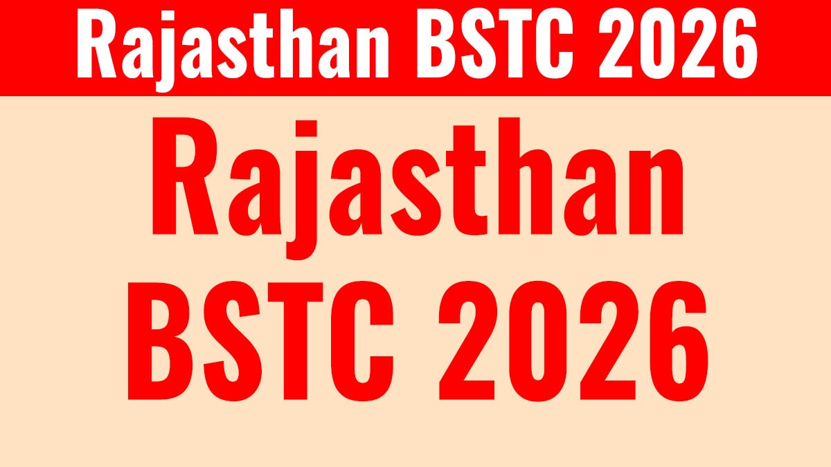 Rajasthan BSTC Pre Deled 2026 Form, Notification, Exam Date, Apply Online