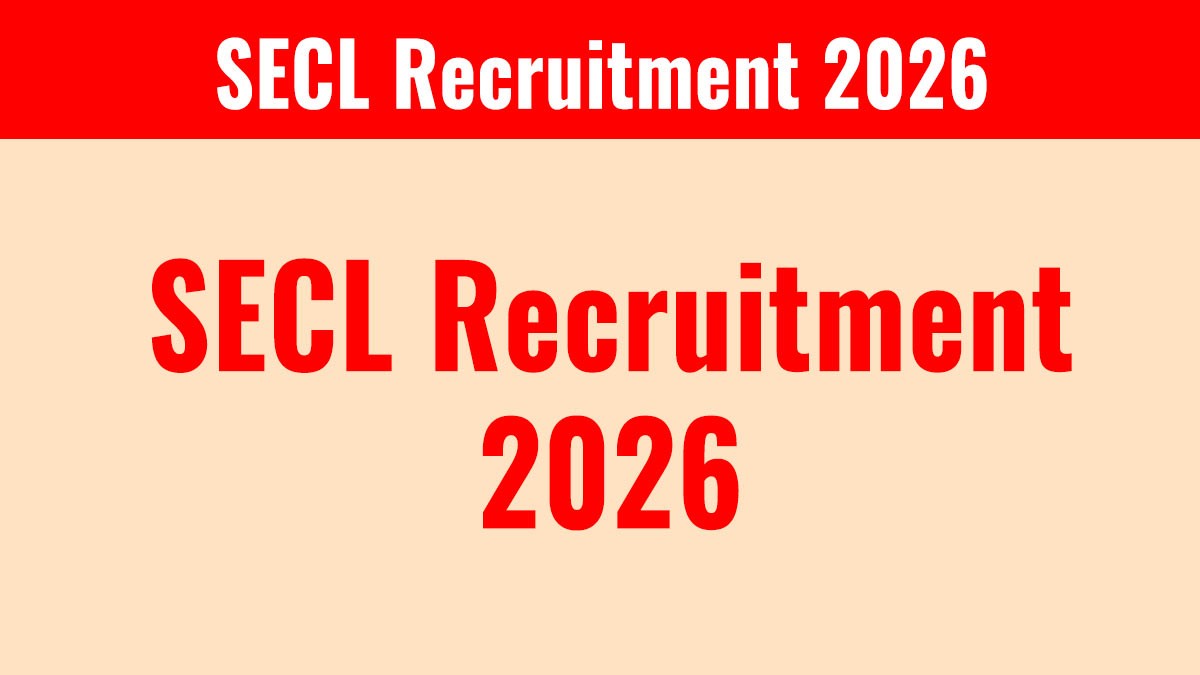SECL Recruitment 2026: 1055 पदों पर भर्ती का नोटिफिकेशन जारी
